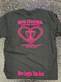 Big Dudes Little Discs T-Shirt